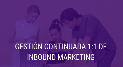 Gestión Continuada 1:1 Inbound Marketing